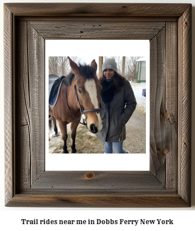 trail rides near me in Dobbs Ferry, New York